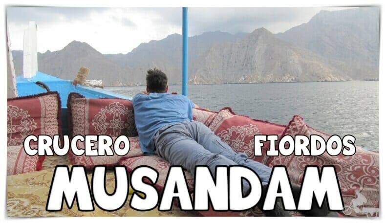 Península de Musandam, crucero en Dhow por Omán