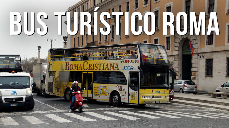 Bus Turístico Roma, cuáles hay y comparativa