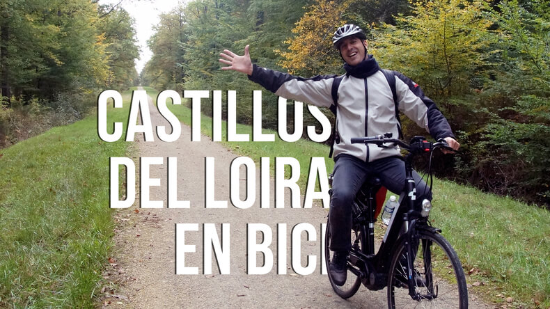 Los Castillos del Loira en bici, La Loire à Vélo