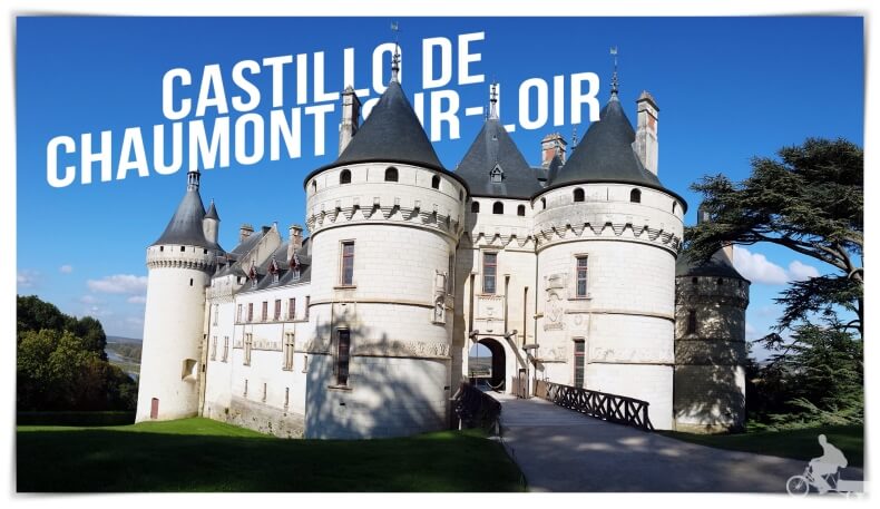 Castillo de Chaumont-Sur-Loire, arte clásico y vanguardia