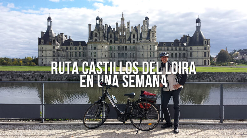 ruta castillos del loira