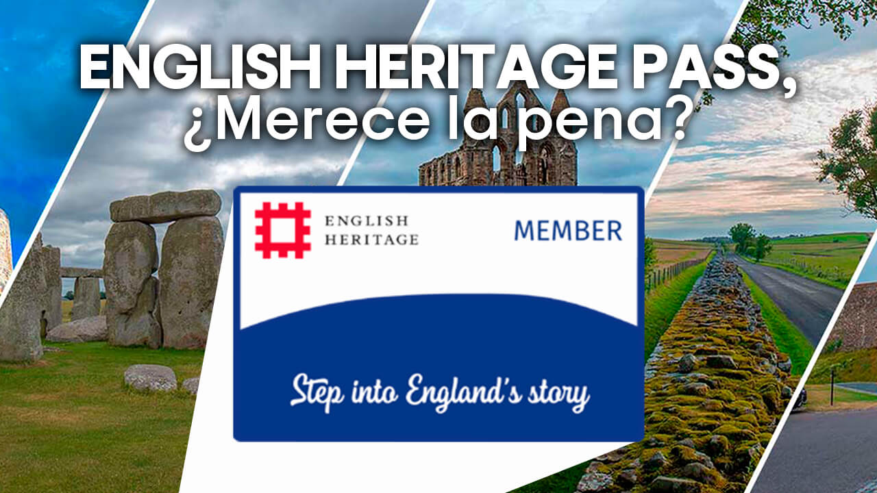 ¿Merece la pena el ENGLISH HERITAGE PASS?