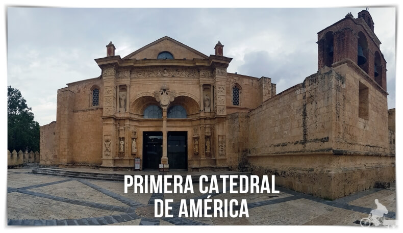 La primera catedral de América – Santo Domingo – República Dominicana