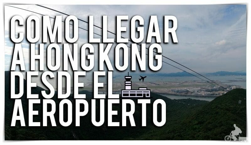 Cómo llegar a Hong kong desde el aeropuerto