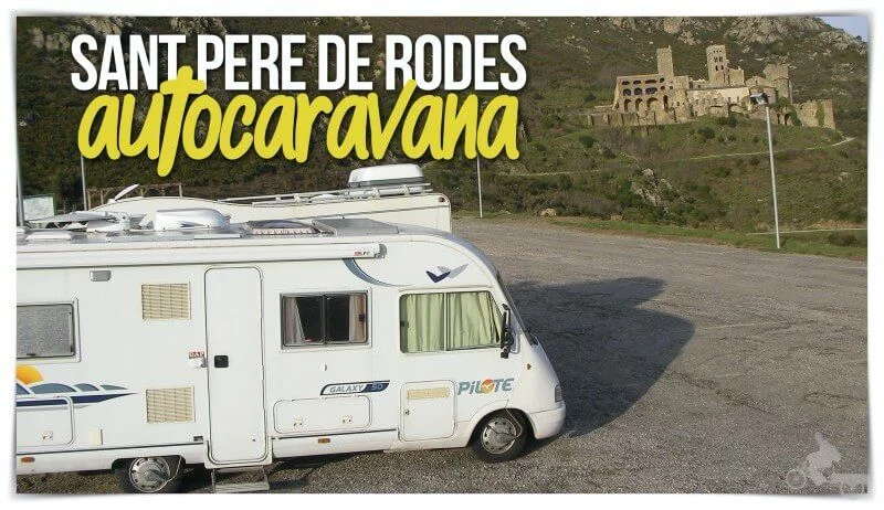 Sant Pere de Rodes en autocaravana