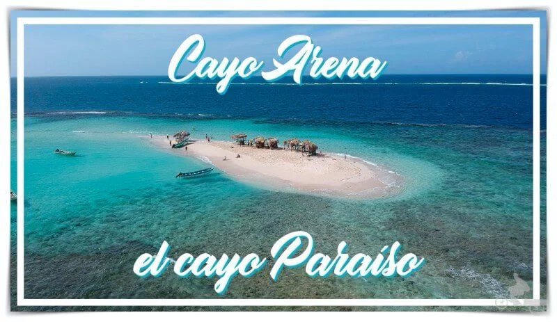 Cayo Arena o cayo paraíso