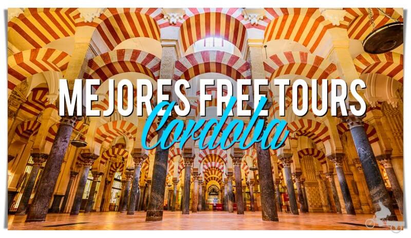 Mejores Free tours en Córdoba en español: comparativa, consejos y rutas gratis