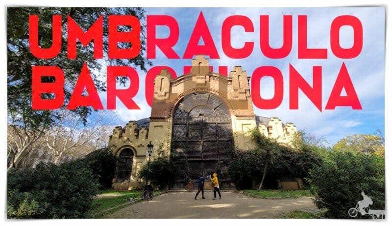 El Umbráculo de Barcelona – l´Umbracle