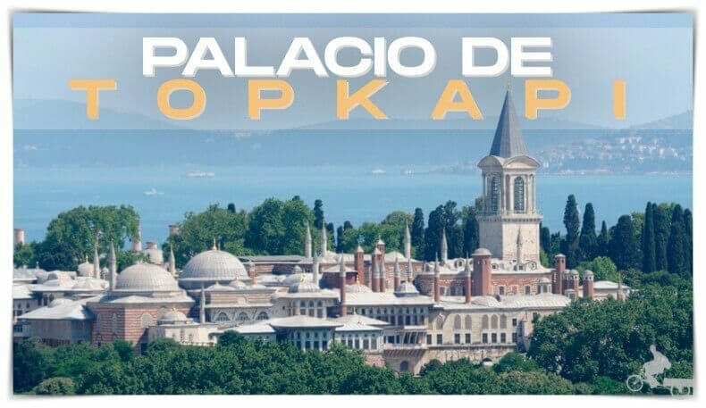 Visitar el Palacio de Topkapi