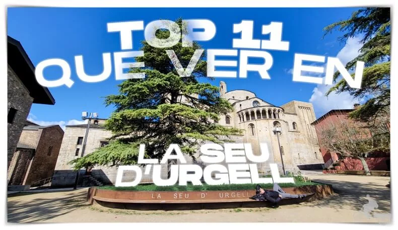 Qué ver en la Seu d´Urgell