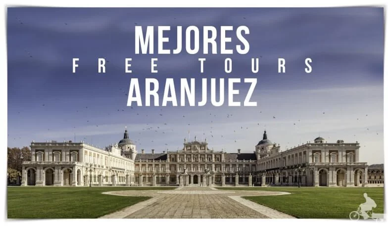 mejores free tours en Aranjuez