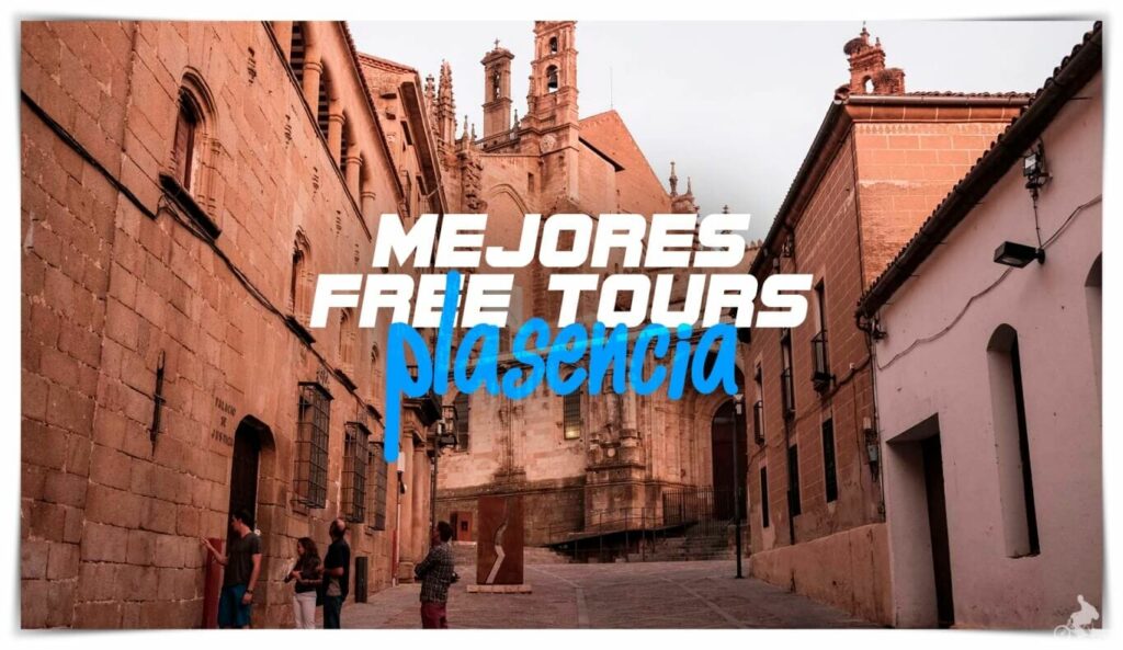 mejores free tours en plasencia