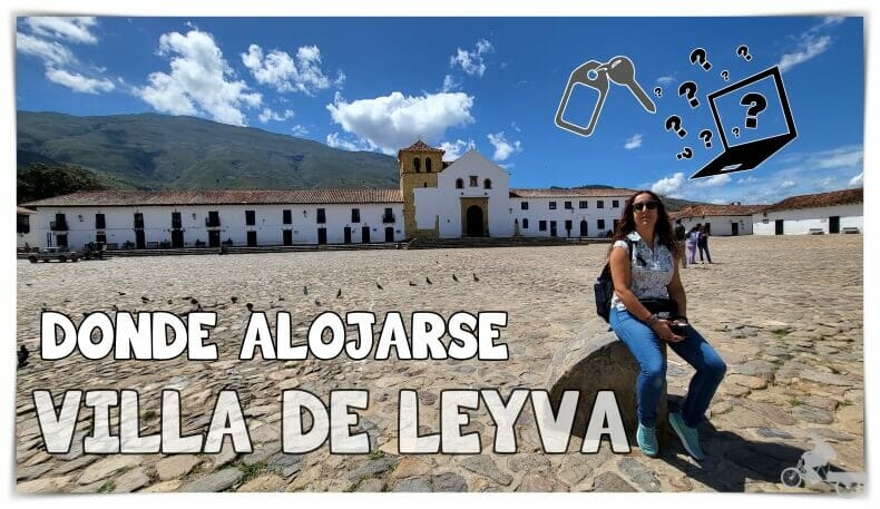 Dónde alojarse en Villa de Leyva