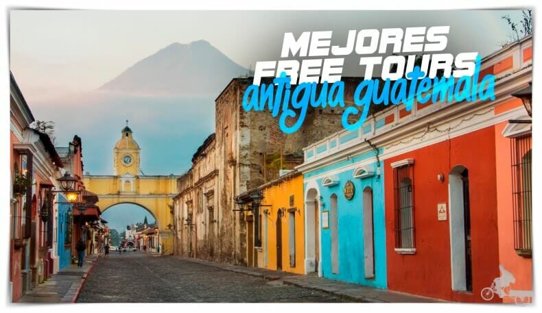 Mejores Free Tours en Antigua Guatemala