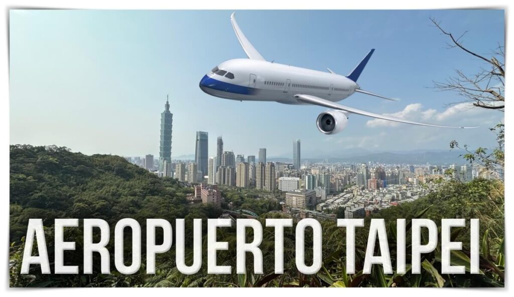 Cómo ir del aeropuerto de Taipei al centro de la capital de Taiwán