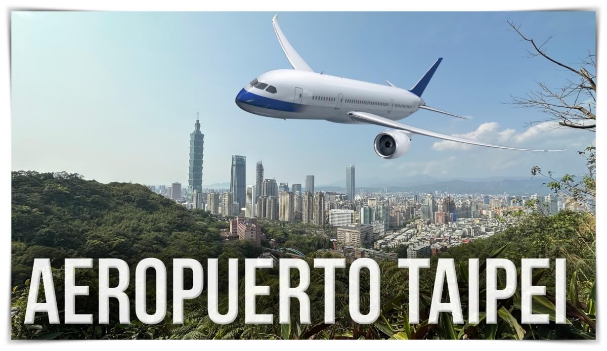 Cómo ir del Aeropuerto de Taipéi (Taiwán) al centro