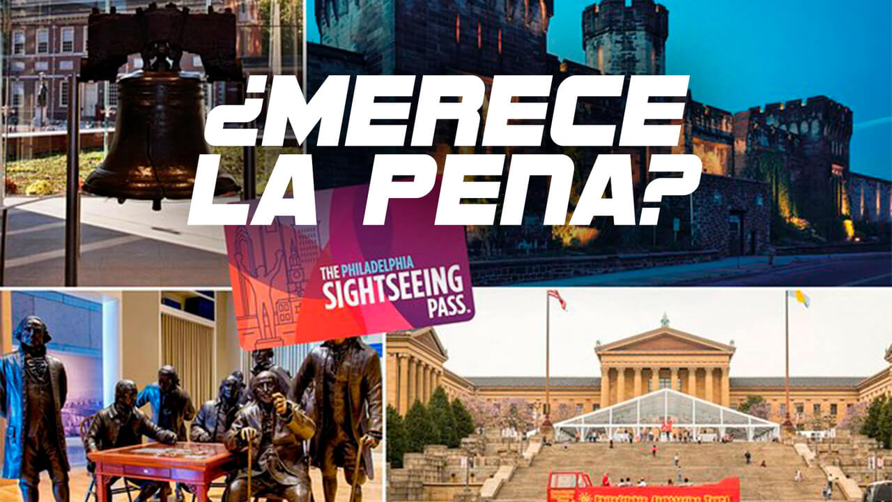 ¿Merece la pena la Philadelphia SightSeeing Pass?