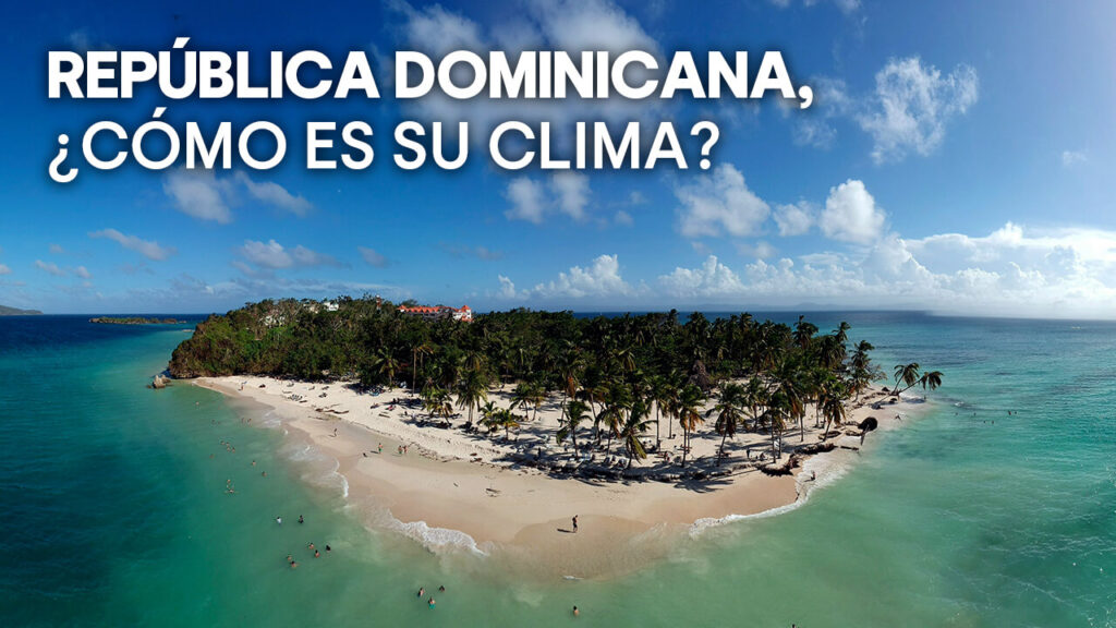 Cuando viajar a la República Dominicana