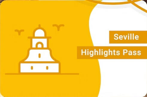 Seville Highlights Pass