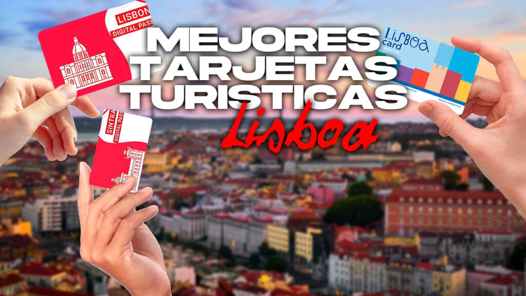Mejores tarjetas turísticas de Lisboa