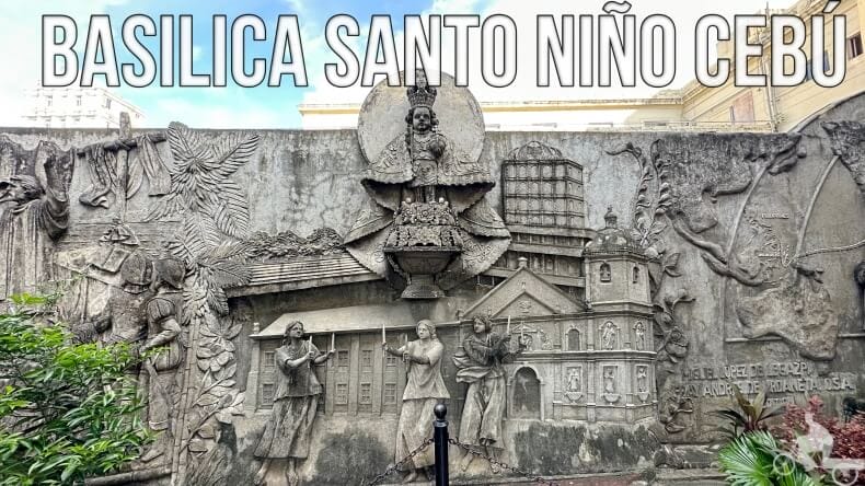 Visitar la Basilica Minore del Santo Niño en Cebú